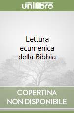 Lettura ecumenica della Bibbia libro