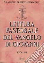 Lettura pastorale del Vangelo di Giovanni (2) libro