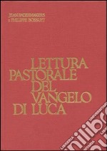 Lettura pastorale del vangelo di Luca