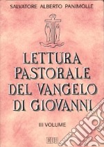 Lettura pastorale del Vangelo di Giovanni (3) libro