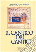 Il cantico dei cantici. Commento e attualizzazione