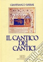 Il cantico dei cantici. Commento e attualizzazione