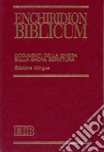 Enchiridion biblicum. Documenti della Chiesa sulla Sacra Scrittura. Ediz. bilingue libro