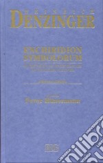 Enchiridion symbolorum, definitionum et declarationum de rebus fidei et morum. Ediz. bilingue