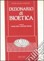 Dizionario di bioetica libro