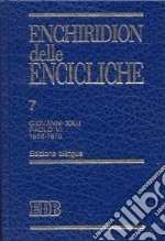 Enchiridion delle encicliche. Vol. 7: Giovanni XXIII e Paolo VI