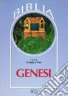 Genesi. Versione ufficiale italiana confrontata con ebraico masoretico, greco dei Settanta, siriaco della Peshitta, latino della Vulgara. Biblia AT 1 libro