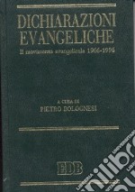 Dichiarazioni evangeliche. Il movimento evangelicale (1966-96) libro