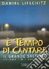 È tempo di cantare. Il grande salterio. Vol. 1/2: Salmi 1-50 libro