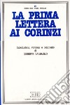 La prima Lettera ai Corinzi. Introduzione, versione, commento libro