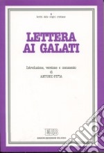 Lettera ai galati. Introduzione, versione, commento libro