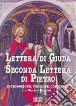 Lettera di Giuda-Seconda lettera di Pietro. Traduzione e commento libro