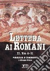 Lettera ai Romani. Vol. 2: Rm 6-11. Versione e commento libro