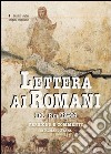 Lettera ai Romani. Vol. 3: Rm 12-16. Versione e commento libro