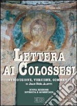 Lettera ai Colossesi. Introduzione, versione, commento libro