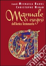 Manuale di esegesi dell'Antico Testamento libro