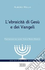 L'ebraicità di Gesù e dei Vangeli libro