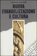 Nuova evangelizzazione e cultura libro