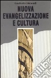 Nuova evangelizzazione e cultura libro