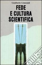 Fede e cultura scientifica libro