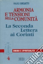 Armonia e tensioni nella comunità. La seconda Lettera ai corinti libro