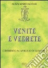 Venite e vedrete. Commento al Vangelo di Giovanni libro di Marchadour Alain Filippi A. (cur.)