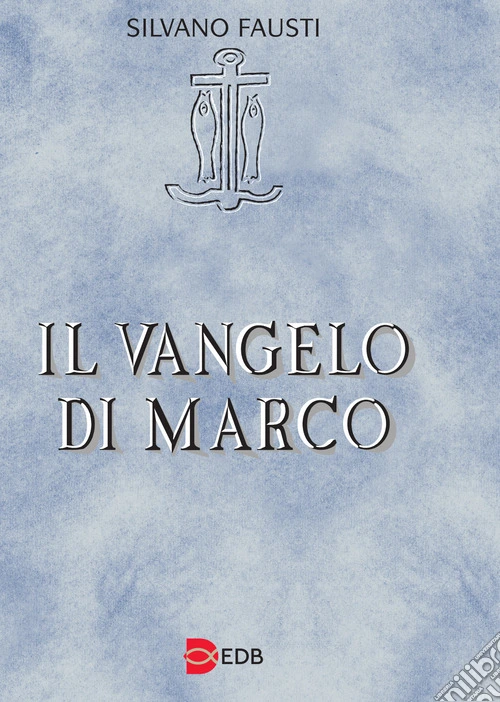 Il Vangelo di Marco