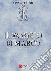 Il Vangelo di Marco libro