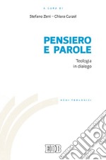 Pensiero e parole. Teologia in dialogo libro