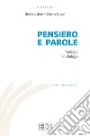 Pensiero e parole. Teologia in dialogo libro di Zeni S. (cur.) Curzel C. (cur.)