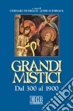 Grandi mistici. Dal 300 al 1900