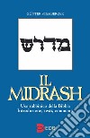 Il Midrash. Uso rabbinico della Bibbia. Introduzione, testi, commenti libro