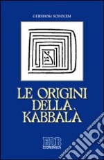 Le origini della Kabbalà libro