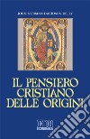 Il pensiero cristiano delle origini libro