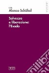 Salvezza e liberazione: l'Esodo libro