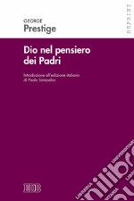 Dio nel pensiero dei Padri libro