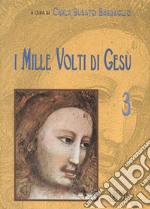 I Mille volti di Gesù