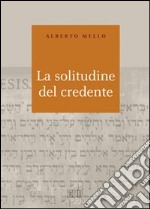 La Solitudine del credente libro