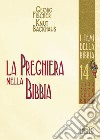 La preghiera nella Bibbia libro