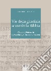 Vie della giustizia secondo la Bibbia. Sistema giudiziario e procedure per la riconciliazione libro di Bovati Pietro