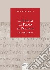Lettera di Paolo ai Romani. Guida alla lettura libro