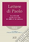 Lettere di Paolo. Testo CEI 2008. Introduzione e note dalla Bibbia di Gerusalemme. Versione interlineare in italiano libro