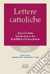 Lettere cattoliche. Testo CEI. Introduzione e note dalla Bibbia di Gerusalemme. Testo greco e traduzione interlineare in italiano libro