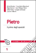 Pietro. Il primo degli apostoli libro