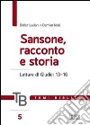 Temi biblici. Vol. 5: Sansone, racconto e storia. Letture di Giudici 13-16 libro