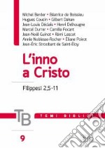 Temi biblici. Vol. 9: L'inno a Cristo (Filippesi 2,5-11) libro