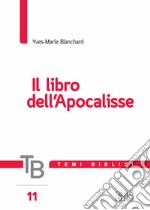 Temi biblici. Vol. 11: Il libro dell'Apocalisse libro