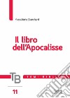 Temi biblici. Vol. 11: Il libro dell'Apocalisse libro di Blanchard Yves-Marie