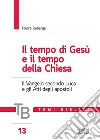 Temi biblici. Vol. 13: Il tempo di Gesù e il tempo della Chiesa. Il Vangelo secondo Luca e gli Atti degli apostoli libro