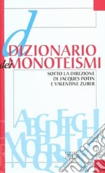 Dizionario dei monoteismi libro